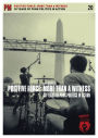 Positive Force: More Than a Witness: 30 Years of Punk Politics In Action