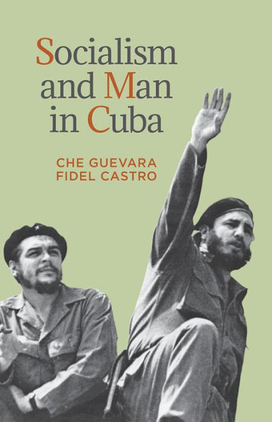 Socialism and Man in Cuba