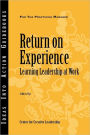 Return on Experience: Learning Leadership at Work