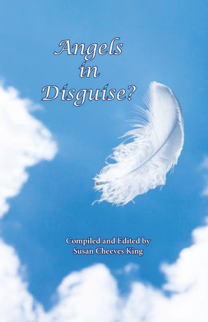 Angels in Disguise? by Susan Cheeves King, Paperback  Barnes & Noble®