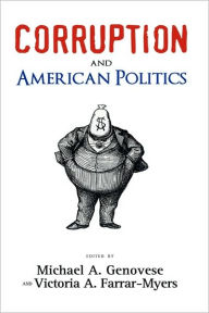 Title: Corruption and American Politics, Author: Michael A Genovese PH.D.