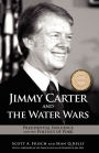 Jimmy Carter And The Water Wars