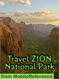 Title: Travel Zion National Park : guide and maps, Author: MobileReference
