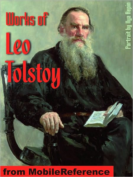 Works Of Leo Tolstoy Works Anna Karenina War And Peace