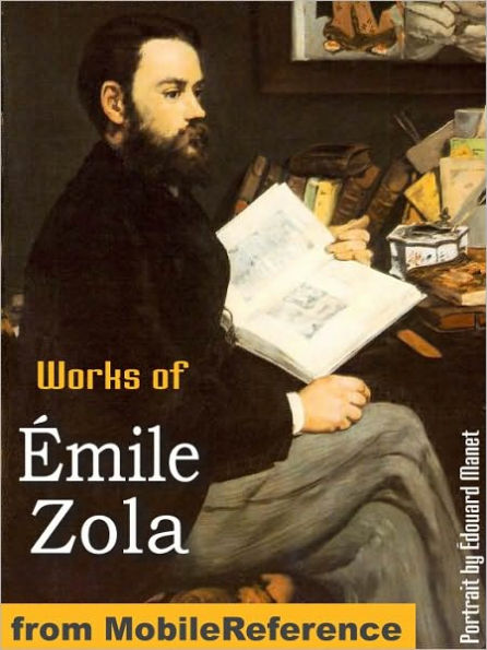 Works of Emile Zola: (20+ Works) Includes The Three Cities Trilogy (Les Trois Villes): Lourdes, Rome and Paris, The Fortune of the Rougons, Nana, The Fat and the Thin and more