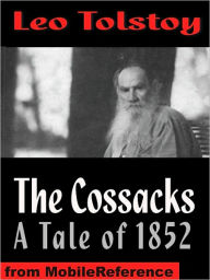 Title: The Cossacks, Author: Leo Tolstoy