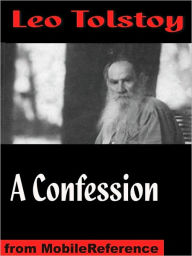 Title: A Confession, Author: Leo Tolstoy