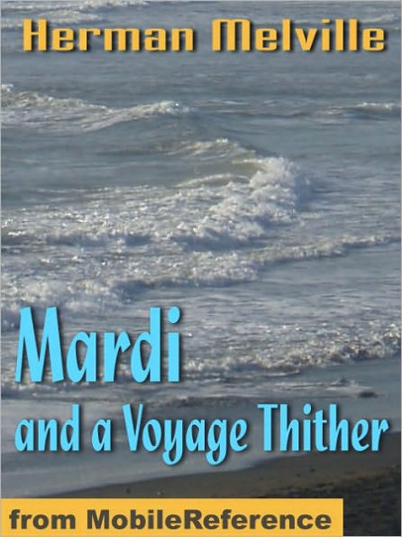 Mardi and a Voyage Thither