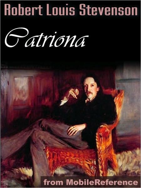 Catriona: Stevenson, Robert Louis: 9781443768535: Amazon.com