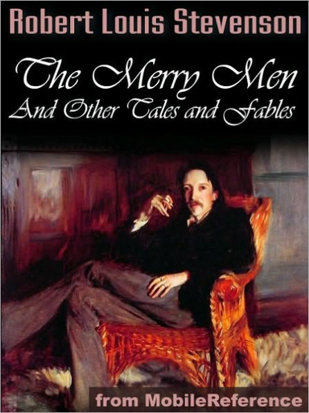 The Merry Men and Other Tales and Fables
