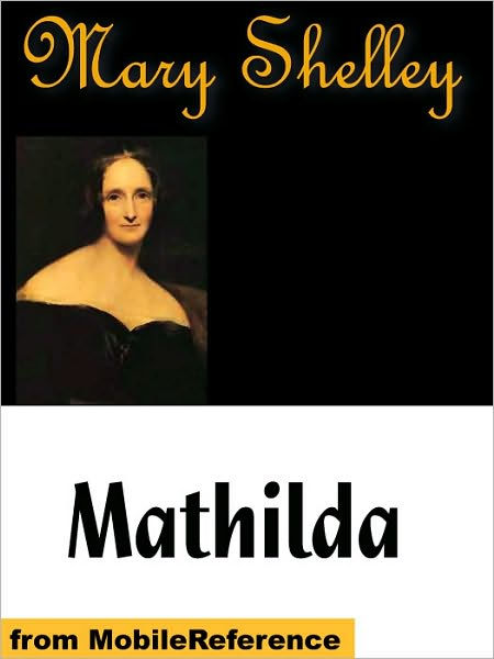 Mathilda By Mary Shelley Paperback Barnes Noble