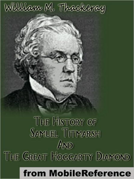The History of Samuel Titmarsh And The Great Hoggarty Diamond