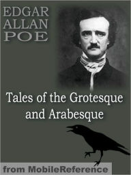 Title: Tales of the Grotesque and Arabesque : (2 volumes, 25 stories), Author: Edgar Allan Poe