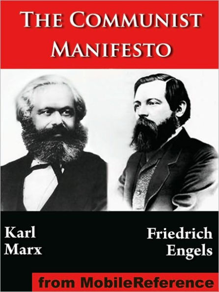 The Communist Manifesto : (Manifesto of the Communist Party; German: Manifest der Kommunistischen Partei)