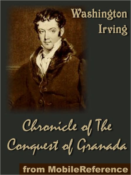 A Chronicle of the Conquest of Granada