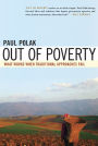 Out of Poverty: What Works When Traditional Approaches Fail