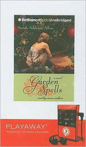 Title: Garden Spells, Author: Sarah Addison Allen