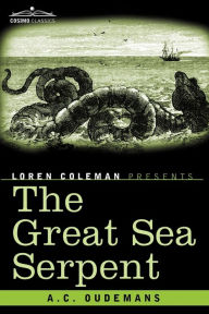 Title: The Great Sea Serpent, Author: Antoon Cornelis Oudemans