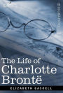 The Life of Charlotte Brontë