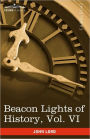 Beacon Lights Of History, Vol. Vi
