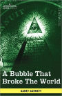 A Bubble That Broke the World