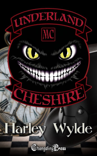 Cheshire (Underland MC 2): A Bad Boys MC Romance