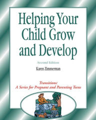 Title: Transitions: Helping Your Child Grow and Develop / Edition 2, Author: Karen Zimmerman