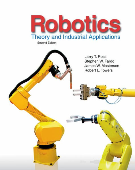 Robotics: Theory and Industrial Applications / Edition 2