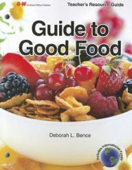 Guide to Good Food, Teacher's Resource Guide