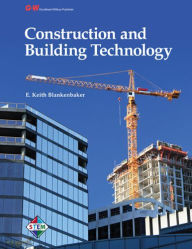 Title: Construction & Building Technology, Author: E. Keith Blankenbaker