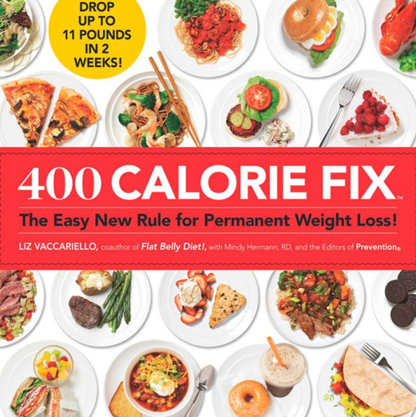 400 Calorie Fix: The Easy New Rule for Permanent Weight Loss!