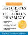 Best Choices from the People's Pharmacy: What You Need to Know Before Your Next Visit to the Doctor or Drugstore