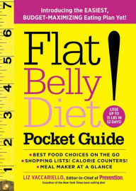 Title: Flat Belly Diet! Pocket Guide: Introducing the EASIEST, BUDGET-MAXIMIZING Eating Plan Yet, Author: Liz Vaccariello