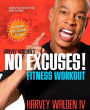 Harvey Walden's No Excuses! Fitness Workout