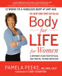 Body for Life for Women: A Woman's Plan for Physical and Mental Transformation