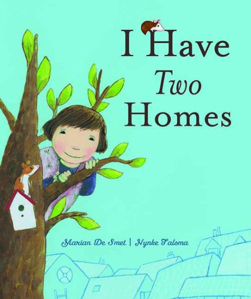 I Have Two Homes