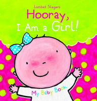 Hooray, I Am a Girl!: My Baby Book