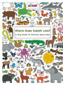Where Does Rabbit Live?: A Big Book of Animal Searches