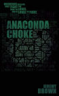 Anaconda Choke