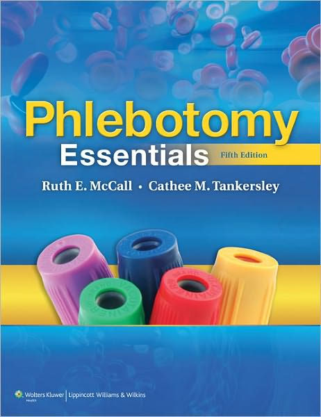 Phlebotomy Essentials / Edition 5 By Ruth E. McCall, Cathee M ...