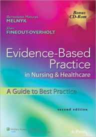Evidence-Based Practice in Nursing & Healthcare: A Guide to Best Practice / Edition 2