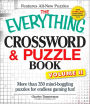 The Everything Crossword and Puzzle Book Volume II: More than 350 mind-boggling puzzles for endless gaming fun!