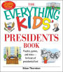 The Everything Kids' Presidents Book: Puzzles, Games and Trivia - for Hours of Presidential Fun