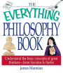 The Everything Philosophy Book