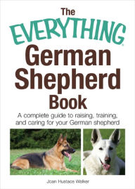 Title: Everything German Shepherd Book, Author: Joan Hustace Walker