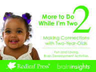 Title: More to Do While I'm Two: Making Connections with Two-Year-Olds, Author: Deborah McNelis