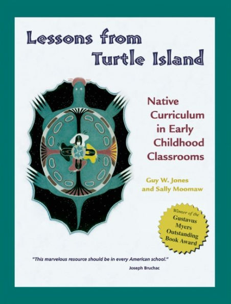 Lessons from Turtle Island: Native Curriculum in Early Childhood Classrooms