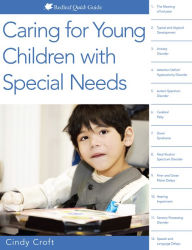 Title: Caring for Young Children with Special Needs, Author: Cindy Croft