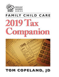 Free ebook textbooks downloads Family Child Care 2019 Tax Companion by Tom Copeland
