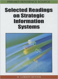 Title: Selected Readings on Strategic Information Systems, Author: M Gordon Hunter